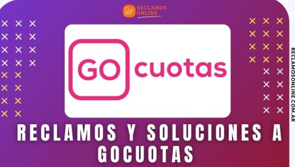 Reclamos y soluciones a gocuotas