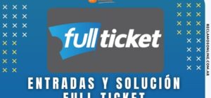 Entradas y Solución full ticket