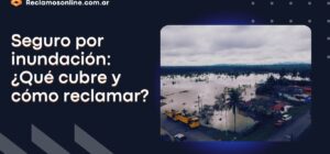 seguro-por-inundacion-reclamar